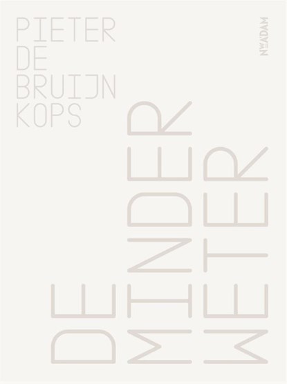 De minderweter, Pieter de Bruijn Kops - Paperback - 9789046825631