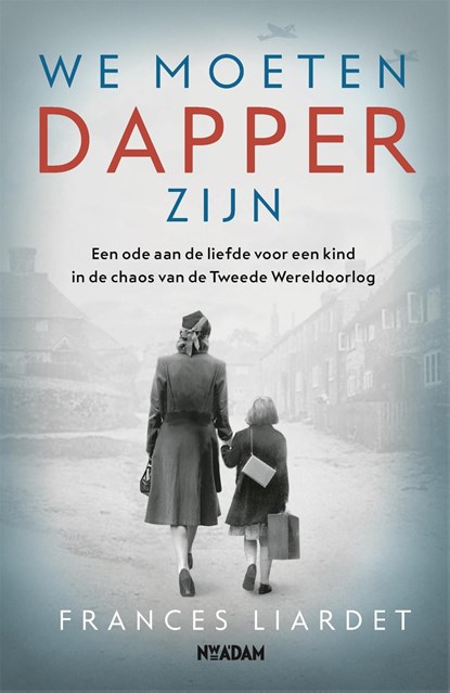 We moeten dapper zijn, Frances Liardet - Ebook - 9789046825815
