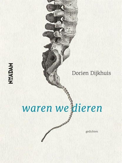 Waren we dieren, Dorien Dijkhuis - Paperback - 9789046825907