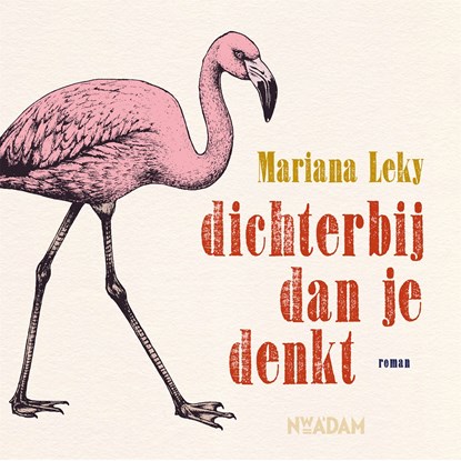 Dichterbij dan je denkt, Mariana Leky - Luisterboek MP3 - 9789046825921
