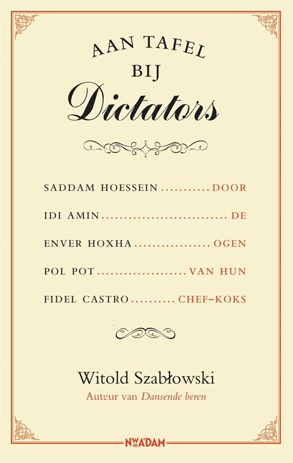 Aan tafel bij dictators, Witold Szablowski - Ebook - 9789046826546