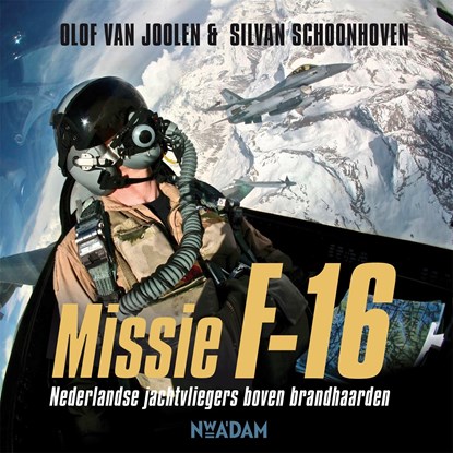 Missie F-16, Olof van Joolen ; Silvan Schoonhoven - Luisterboek MP3 - 9789046826591