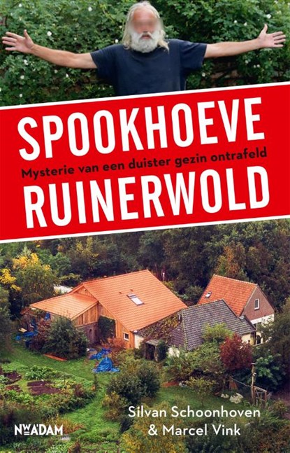 Spookhoeve Ruinerwold, Silvan Schoonhoven ; Marcel Vink - Paperback - 9789046826867