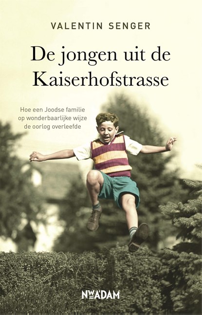 De jongen uit de Kaiserhofstrasse, Valentin Senger - Ebook - 9789046826980