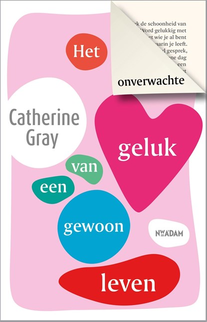 Het onverwachte geluk van een gewoon leven, Catherine Gray - Ebook - 9789046827048