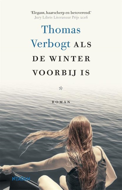 Als de winter voorbij is, Thomas Verbogt - Gebonden - 9789046827109