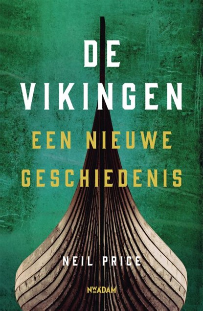 De Vikingen, Neil Price - Paperback - 9789046827116