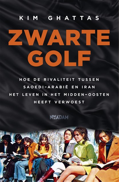 Zwarte golf, Kim Ghattas - Ebook - 9789046827147