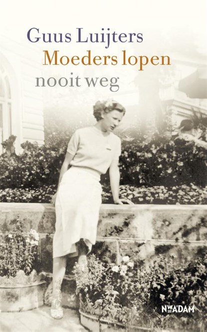 Moeders lopen nooit weg, Guus Luijters - Gebonden - 9789046827239