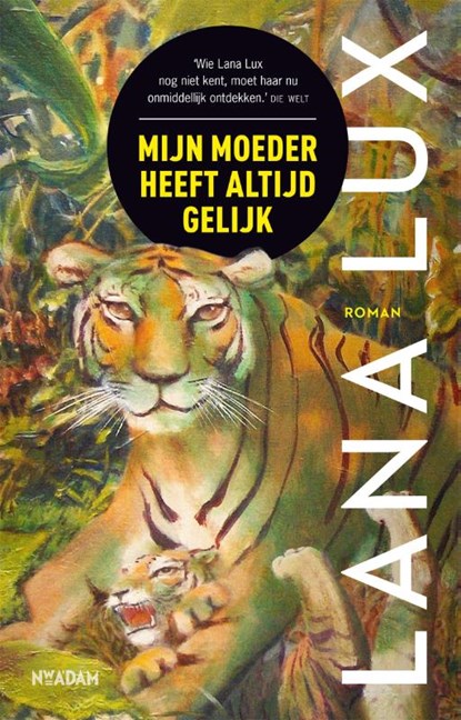 Mijn moeder heeft altijd gelijk, Lana Lux - Paperback - 9789046827253