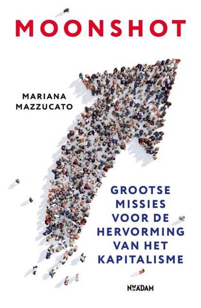 Moonshot, Mariana Mazzucato - Paperback - 9789046827406