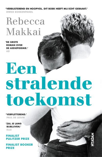 Een stralende toekomst, Rebecca Makkai - Paperback - 9789046827598