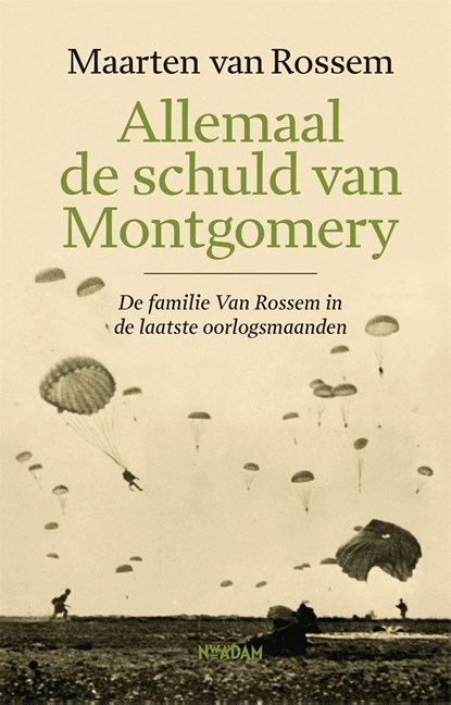 Allemaal de schuld van Montgomery, Maarten van Rossem - Ebook - 9789046827871