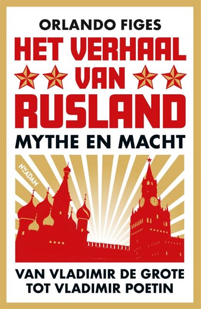 Het verhaal van Rusland, Orlando Figes - Paperback - 9789046828021