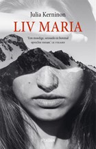Liv Maria | Julia Kerninon | 