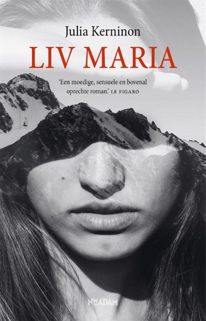 Liv Maria, Julia Kerninon - Paperback - 9789046828090