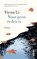 Waar geen reden is, Yiyun Li - Gebonden - 9789046828434