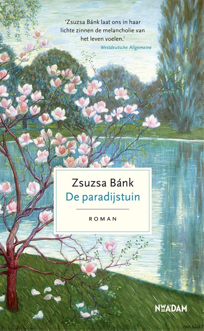 De paradijstuin, Zsuzsa Bánk - Ebook - 9789046828595