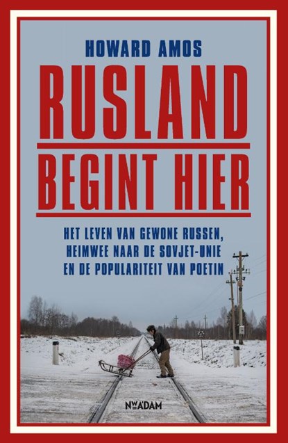 Rusland begint hier, Howard Amos - Paperback - 9789046828731