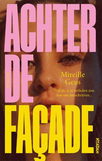 Achter de façade, Mireille Geus - Paperback - 9789046828885