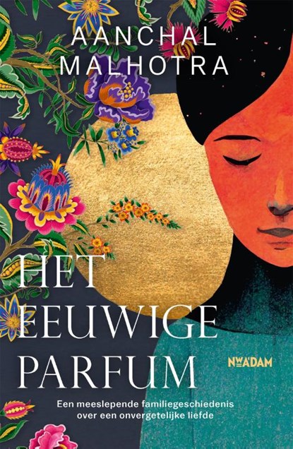 Het eeuwige parfum, Aanchal Malhotra - Paperback - 9789046829004