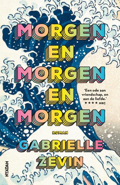 Morgen en morgen en morgen, Gabrielle Zevin - Paperback - 9789046829202