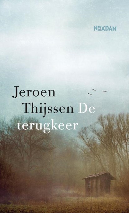 De terugkeer, Jeroen Thijssen - Paperback - 9789046829264