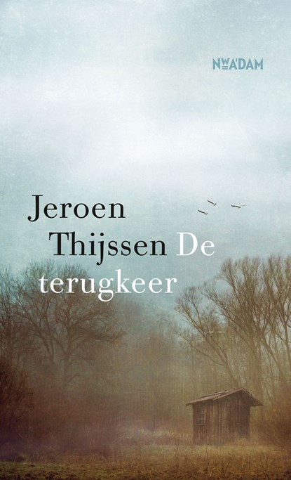 De terugkeer, Jeroen Thijssen - Ebook - 9789046829479