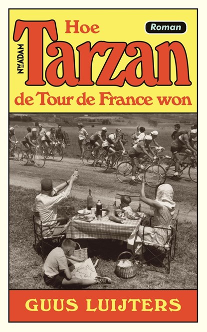 Hoe Tarzan de Tour de France won, Guus Luijters - Ebook - 9789046829585