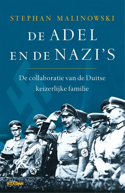 De adel en de nazi's, Stephan Malinowski - Ebook - 9789046829943