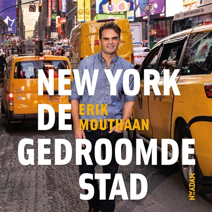 New York, de gedroomde stad, Erik Mouthaan - Luisterboek MP3 - 9789046830086