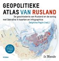 Geopolitieke atlas van Rusland | Delphine Papin | 