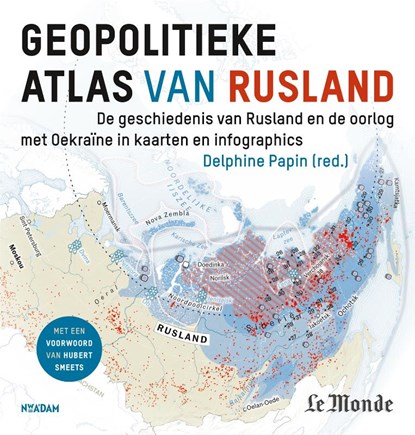 Geopolitieke atlas van Rusland, Delphine Papin - Paperback - 9789046830307
