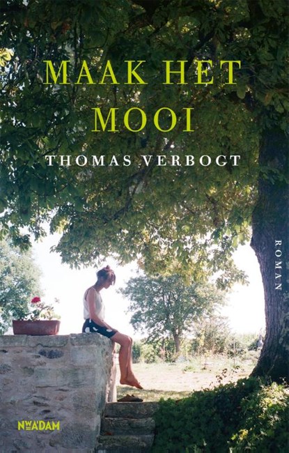 Maak het mooi, Thomas Verbogt - Gebonden - 9789046830314