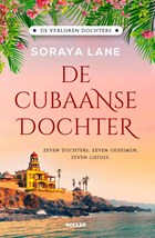 De Cubaanse dochter | Soraya Lane | 