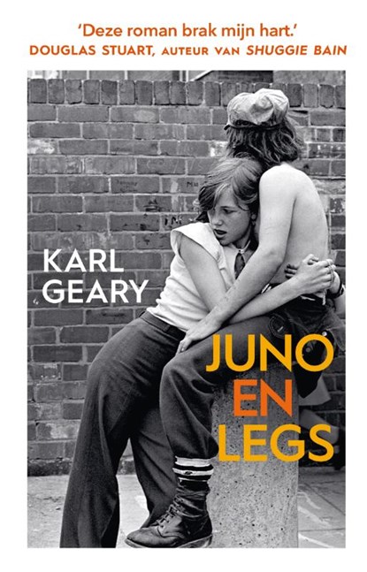 Juno en Legs, Karl Geary - Paperback - 9789046831144