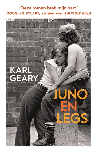 Juno en Legs, Karl Geary - Ebook - 9789046831151