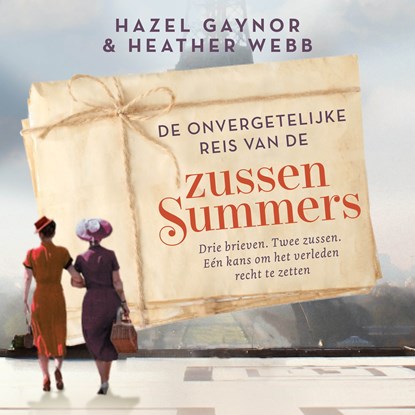 De onvergetelijke reis van de zussen Summers, Hazel Gaynor ; Heather Webb - Luisterboek MP3 - 9789046831601