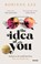 The idea of you, Robinne Lee ; Textcase - Paperback - 9789046831991