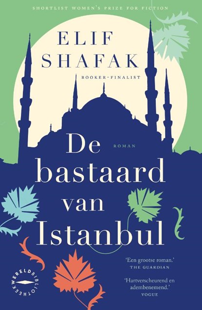 De bastaard van Istanbul, Elif Shafak ; Pasquino Vertaalbureau - Paperback - 9789046832349
