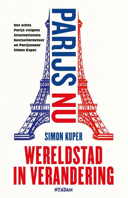 Parijs nu, Simon Kuper - Paperback - 9789046832479