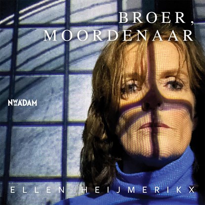 Broer, moordenaar, Ellen Heijmerikx - Luisterboek MP3 - 9789046832738