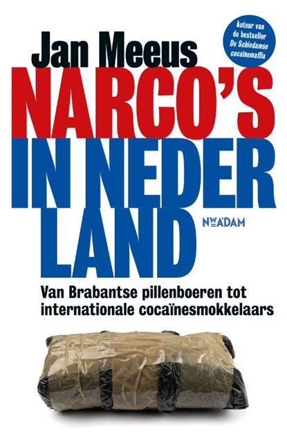 Narco's in Nederland, Jan Meeus - Paperback - 9789046833056