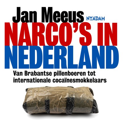 Narco's in Nederland, Jan Meeus - Luisterboek MP3 - 9789046833100