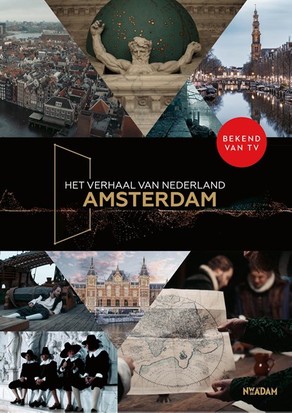 Het verhaal van Nederland – Amsterdam, Femke Deen ; Marchien den Hertog ; Emma Los - Gebonden - 9789046833292