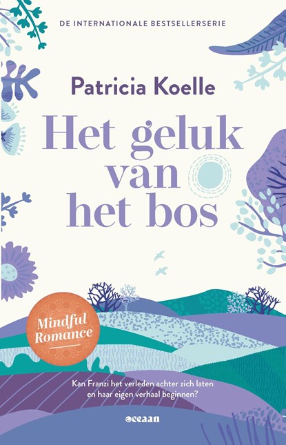 Het geluk van het bos, Patricia Koelle - Ebook - 9789046833346