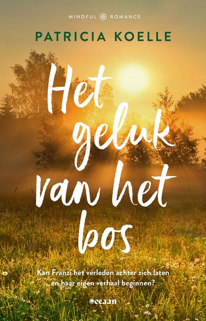 Het geluk van het bos, Patricia Koelle - Ebook - 9789046833346