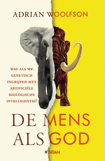 De mens als God, Adrian Woolfson - Ebook - 9789046833445