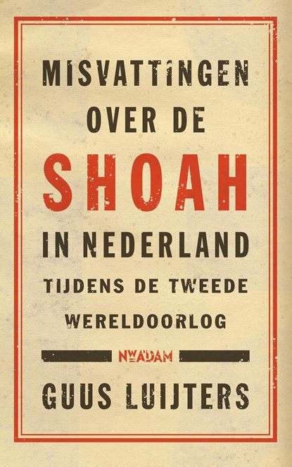 Misvattingen over de Shoah in Nederland, Guus Luijters - Ebook - 9789046833773