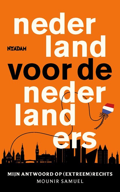 Nederland voor de Nederlanders, Mounir Samuel - Ebook - 9789046833780